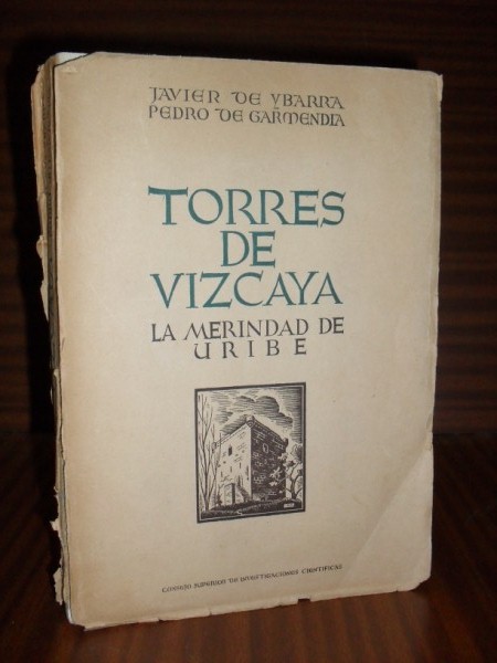 TORRES DE VIZCAYA. Tomo Segundo. LA MERINDAD DE URIBE